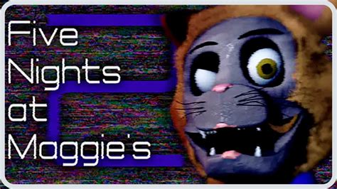 five nights at maggie's|five nights at maggie's 2.